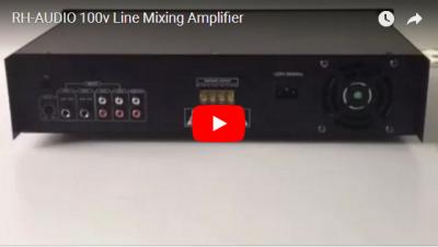 RH-AUDIO 100v Line Mixing Amplifier